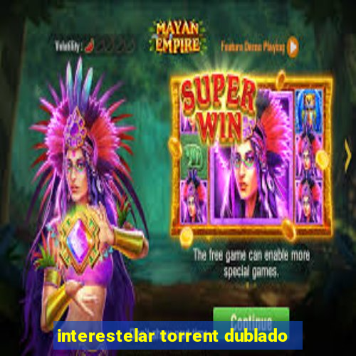 interestelar torrent dublado